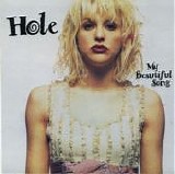 Hole - My Beautiful Song
