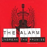 The Alarm - Unbreak The Promise