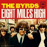 The Byrds - Eight Miles High / Why