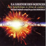Various artists - La LÃ©gende des Sciences: Suite Symphonique en Forme de Couleurs