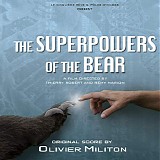 Olivier Militon - The Superpowers of The Bear