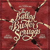 Carter Burwell - The Ballad of Buster Scruggs
