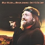 Waylon Jennings And Willie Nelson - Take It To The Limit
