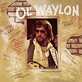 Waylon Jennings - Ol' Waylon [from The Classic Album Collection digital box]