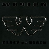 Waylon Jennings - Black on Black [from The Classic Album Collection digital box]