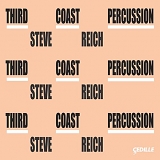 Steve Reich - Third Coast Percussion