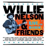 Willie Nelson - Willie Nelson & Friends [Live And Kickin']
