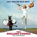 The Rolling Stones - Get Yer Ya-Ya's Out! The Rolling Stones In Concert [40th Anniversary Deluxe Version]