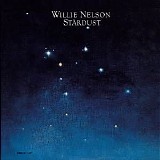 Willie Nelson - Stardust [30th Anniversary Legacy Edition]