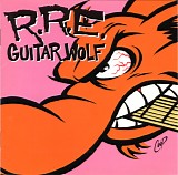 Guitar Wolf - Rock'N' Roll Etiquette