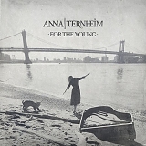 Ternheim, Anna - For The Young