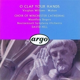 Various artists - O Clap Your Hands - Vaughan Williams & Walton