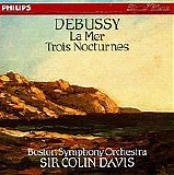 Sir Colin Davis - Debussy: La Mer - Trois Nocturnes; Boston Symphony Orchestra, Sir Colin Davis, cond.
