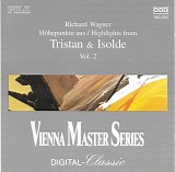 Richard Wagner & Robert Wagner - HÃ¶hepunkte Aus / Highlights From Tristan & Isolde Vol. 2
