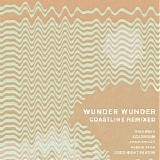 Wunder Wunder - Coastline Remixed