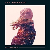 The Wombats - Glitterbug [Deluxe Edition]