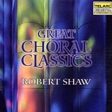 Robert Shaw - Great Choral Classics