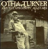 Othar Turner - From Senegal to Senatobia