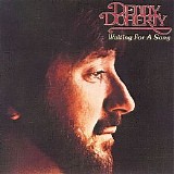 Denny Doherty - Waiting For A Song
