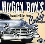 Various artists - Huggy Boys Favourite Oldies From Caddy Records