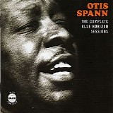 Otis Spann - (2006) Complete Blue Horizon Sessions