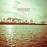 Vacationer - Trip Remixes