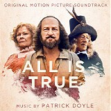 Patrick Doyle - All Is True