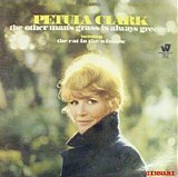 Petula Clark - Petula Clark, The Other Man's Grass is Always Greener.