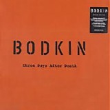 Bodkin - Three Days After Death