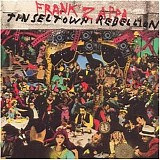 Frank Zappa - Tinsel town rebellion