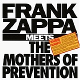 Frank Zappa - Meets the mothers of prevention