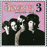 Doors - Greatest Hits Volume 3