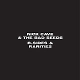 Nick Cave - B-sides and rarities