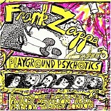 Frank Zappa - Playground psychotics