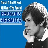 Herman's Hermits - There's a kind of hush
