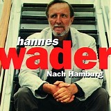 Hannes Wader - Nach Hamburg