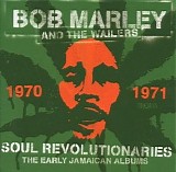 Bob Marley - Soul revolutionary - the early Jamaican albums
