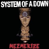 System of a Down - Mesmerize