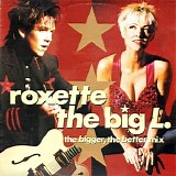 Roxette - The big L.