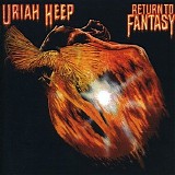 Uriah Heep - Return to fantasy