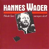 Hannes Wader - Heute hier - Morgen dort
