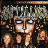 Metallica - Bay area trashers