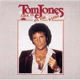 Tom Jones - Love Is On the Radio