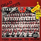Dead Kennedys - Too Drunk To Fuck