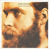 Bonnie "Prince" Billy - Master And Everyone