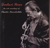 Charlie Musselwhite - Darkest Hour