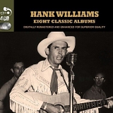 Hank Williams - Eight Classic Albums