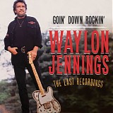 Waylon Jennings - Goin' Down Rockin' [Ltd +1]