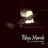 Rhys Marsh - Trio