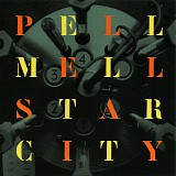 Pell Mell - Star City